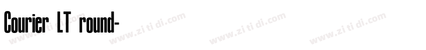 Courier LT round字体转换